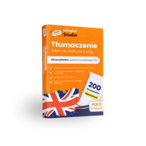 Tłumaczenie zdań - 200 przykładów maturalnych (rozszerzenie)
